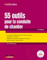 4e édition 2021, 55 outils pour la conduite de chantier, Formulaires, modèles, listes de contrôle, imprimés - Engagement du marché - Préparation, exécution e