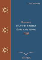 Le Jour du Seigneur, Étude sur le sabbat