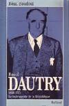 Raoul Dautry 1880-1951 - Le technocrate de la République, 1880-1951