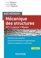 Aide-mémoire Mécanique des structures - 3e éd., IUT-Licence-Master
