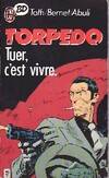 Torpedo ., 1, Torpedo__t1 tuer, c'est vivre