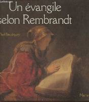 Un évangile selon Rembrandt