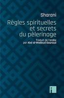 Règles spirituelles et secrets du pèlerinage