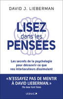 Lisez dans les pensées (NE), Les secrets de la psychologie pour découvrir ce que vos interlocuteurs dissimulent