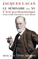 Champ Freudien Le Séminaire. Livre XV, L'Acte psychanalytique