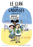 Le Clan des Cabossés - T2 Range ta plage !, Range ta plage !