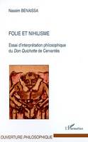 Folie et nihilisme, Essai d'interprétation philosophique du 