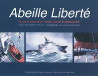 Abeille Liberté - La vie à bord d'un remorqueur d'assistance, la vie à bord d'un remorqueur d'assistance