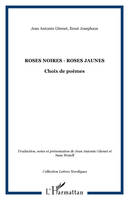 Roses noires - roses jaunes, Choix de poèmes