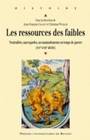 Les Ressources des faibles, Neutralités, sauvegardes, accommodements en temps de guerre(XVIe-XVIIIe siècle)