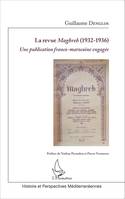 La revue Maghreb (1932-1936), Une publication franco-marocaine engagée