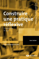 Construire une pratique réflexive, Comprendre et agir