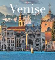 Venise, Sublimissime, sérénissime