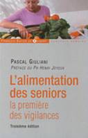 L'alimentation des seniors, La première des vigilances