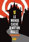 Le Monde caché d'Axton House