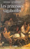 Les princesses vagabondes, roman