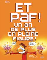 0, Et Paf ! un an de plus en pleine figure, Petit format