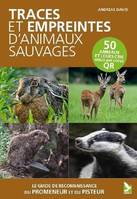 Traces et empreintes d'animaux sauvages, Le guide de reconnaissance du promeneur et du pisteur