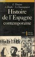 Histoire de l'Espagne contemporaine : de 1808 à nos jours, de 1808 à nos jours