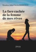 La face cachée de la femme de mes rêves