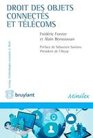 Droit des objets connectés et télécoms, Grâce à la connexion et l'interconnexion des différents objets du monde qui nous entoure, nous sommes en passe de connaître l'une des mutations les plus marquantes qui font de cette technologie l’objet d’importan...