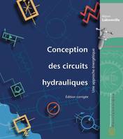 Conception des circuits hydrauliques, édition corrigée, Une approche énergétique