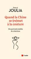 Quand la Chine se (re)met à la couture