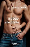 Il joue, elle joue, Joujou, tome 2