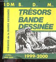 Trésors de la bande dessinée., 1999-2000, Trésors de la bande dessinée - BDM 1999-2000., BDM