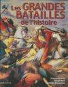 Les grandes batailles de l'histoire