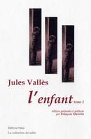 Oeuvres complètes / de Jules Vallès, L'enfant