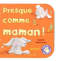 Presque comme maman !, livre-jeu pour les doigts