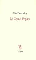 LE GRAND ESPACE