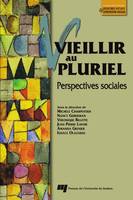 Vieillir au pluriel, Perspectives sociales