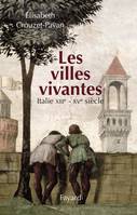 Les villes vivantes, Italie XIIIe - XVe siècles