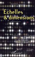 Echelles et dimensions, Ville, Architecture, Territoire