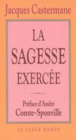 La Sagesse exercée