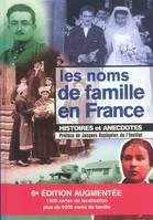 NOMS DE FAMILLE EN FRANCE (LES), histoires et anecdotes