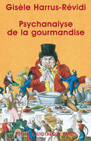 Psychanalyse de la gourmandise