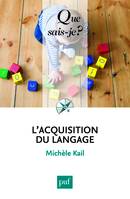 L'acquisition du langage, « Que sais-je ? » n° 3939