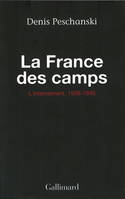 La France des camps, L'internement (1938-1946)