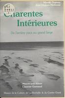 Charentes intérieures, de l'arrière pays au grand large