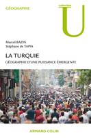 La Turquie, Géographie d'une puissance émergente