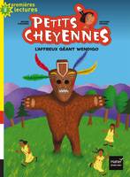 10, Petits cheyennes - L'affreux géant Wendigo CP/CE1 6/7 ans