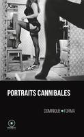 Portraits cannibales