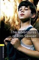 Oxford Bookworms Library: Level 1:. The Adventures of Tom Sawyer+ MP3 Pack