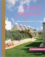 Secret Puglia: Amazing Places to Stay /anglais