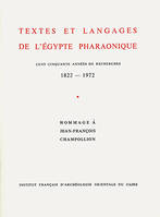 TEXTES ET LANGAGES DE L EGYPTE PHARAONIQUE  HOMMAGES CHAMPOLLION  3  VOLUMES DU I A III