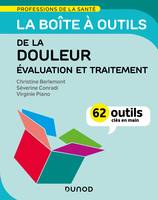 La boîte à outils de la douleur - Évaluation et traitement, 62 outils clés en main