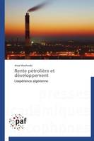 Rente pétrolière et développement, L'expérience algérienne